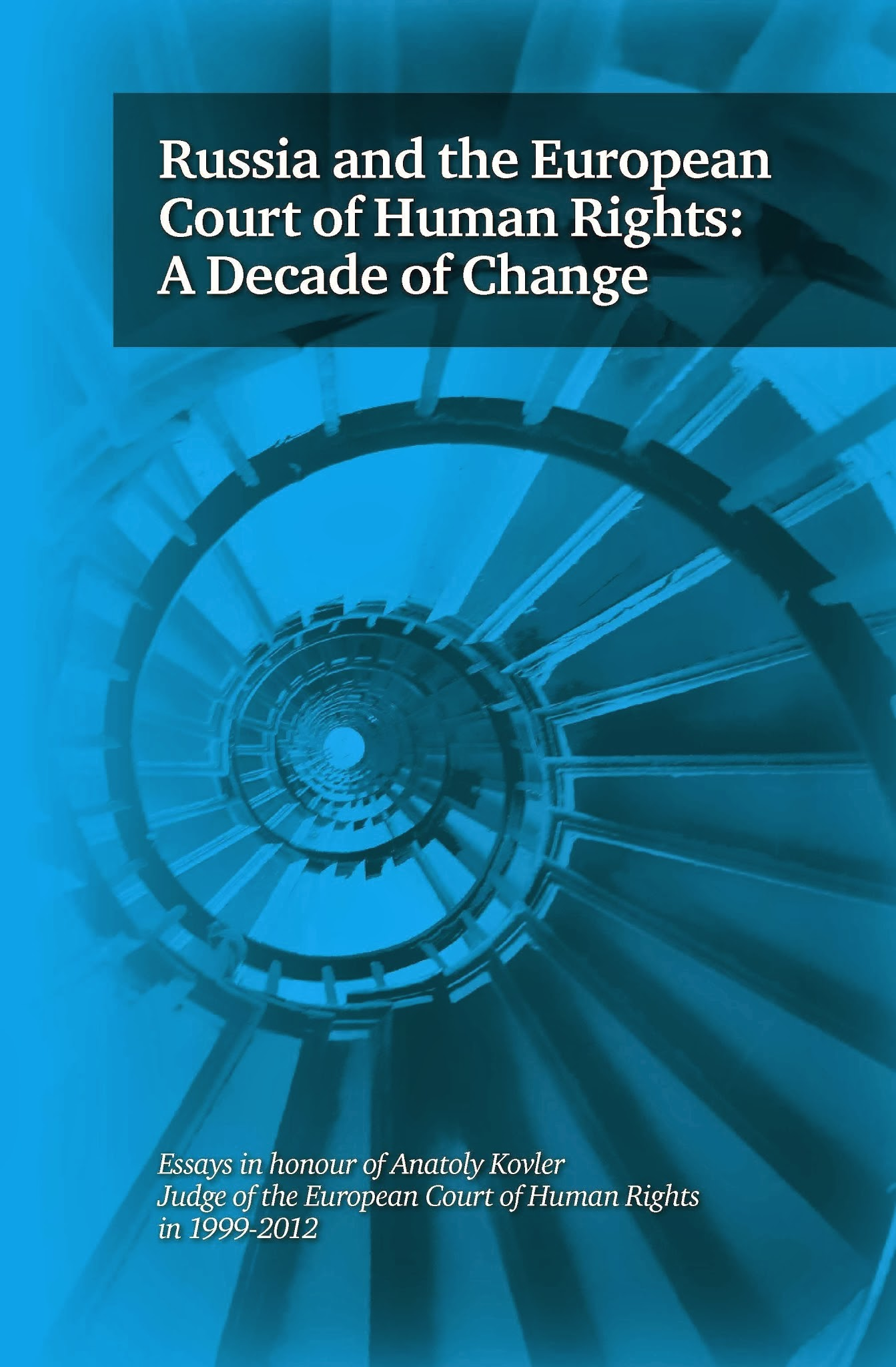 Liber Amicorum Russian Judge Anatoly Kovler