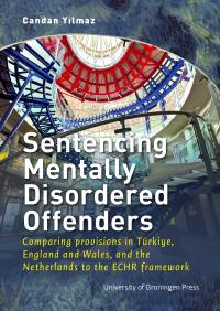 Book on Sentencing Mentally Disordered Offenders and the ECHR