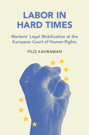 New Book on Legal Mobilization of Workers before the ECtHR