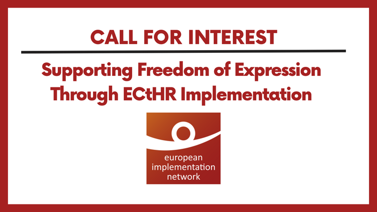 Call for Interest – Protecting Free Speech through ECtHR Implementation