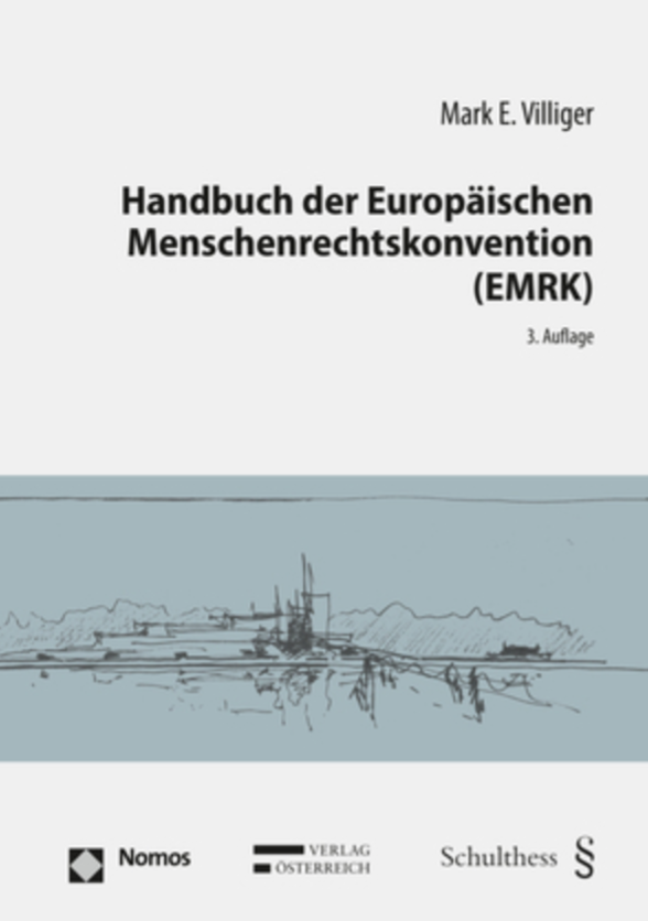 New Edition of German-Language ECHR Handbook by Mark Villiger