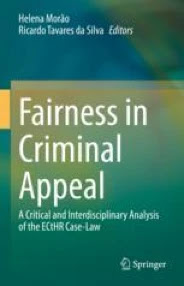 New Book on Fairness in Criminal Appeal and the ECHR